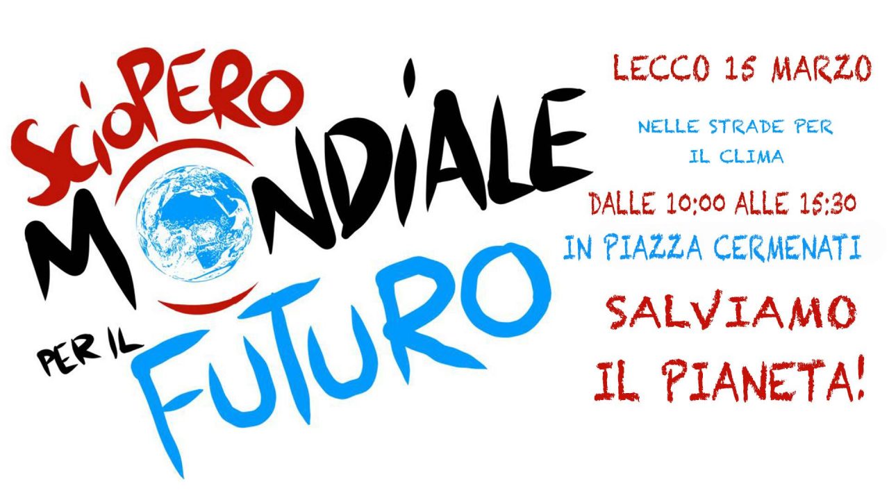 Fridays for future: anche a Lecco domani studenti in piazza  per il clima