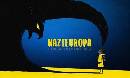 Nazieuropa: a Lecco lo spettacolo di Beppe Casales
