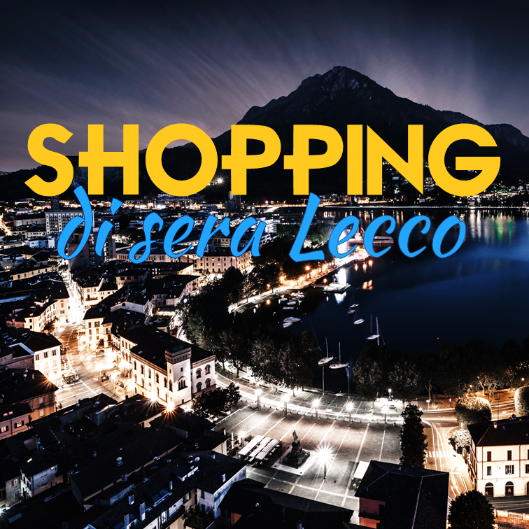 Stasera l’esordio di Shopping di sera a Lecco