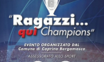 Serata sportiva, arriva l'evento "Ragazzi...qui Champions"