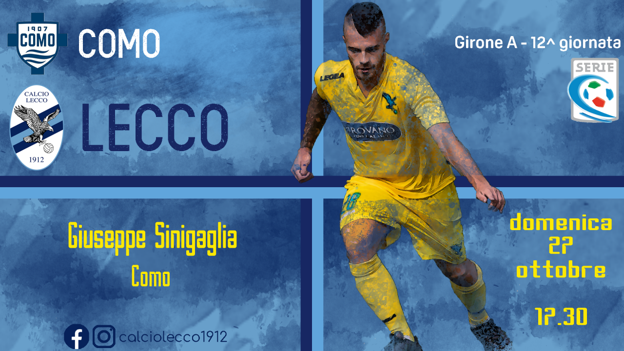 Febbre derby lariano: Como e Lecco in campo alle 17.30