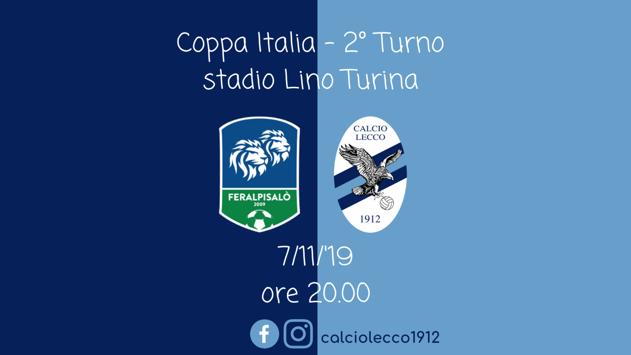 I blucelesti tornano in campo per la Coppa Italia: si gioca FeralpiSalò – Lecco