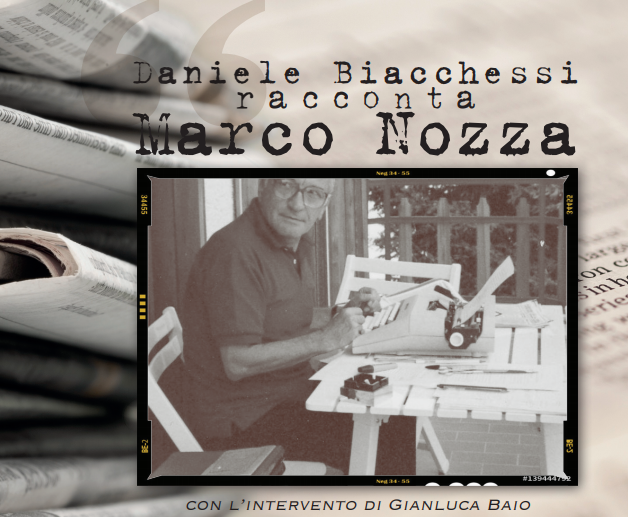 Daniele Biacchessi racconta Marco Nozza