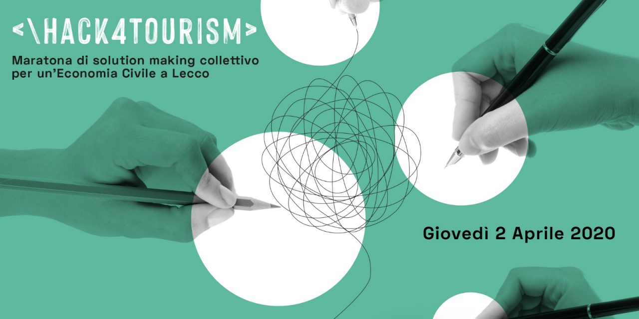 Hack4tourism a Lecco, la prima maratona di idee per un’Economia Civile