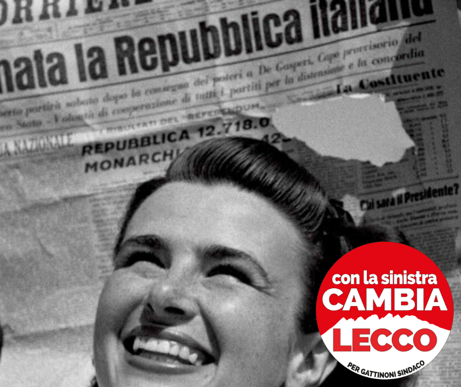 Con la sinistra Cambia Lecco: “Dobbiamo difendere la Repubblica nata dalla Resistenza e per combattere una destra reazionaria e razzista”