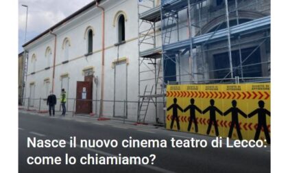 Nasce il nuovo cinema teatro di Lecco: "Come lo chiamiamo?"