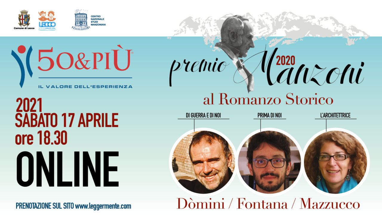 Sabato 17 aprile la finale del Premio Manzoni al Romanzo Storico