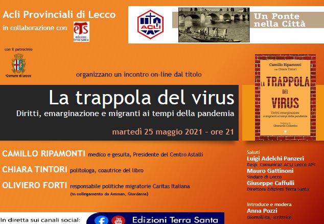 La trappola del virus. Diritti, emarginazione e migranti ai tempi della pandemia