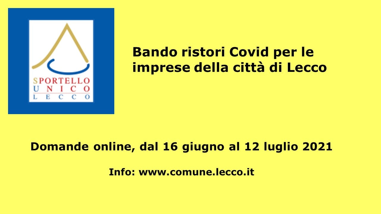 Crisi Covid: pronto il bando ristori del Comune di Lecco, domande dal 16 giugno
