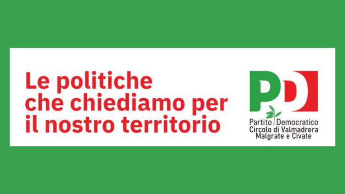 PD Valmadrera Malgrate Civate: “Le politiche che chiediamo per il nostro territorio”