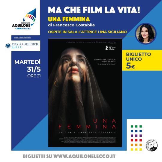 “Ma che film la vita!”: il cineforum inizia domani con con “Una femmina”