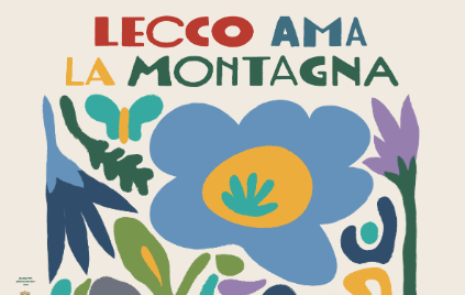 Lecco Ama la Montagna: quanti appuntamenti da non perdere