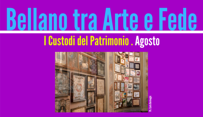Bellano tra Arte e Fede, tutti gli appuntamenti di agosto
