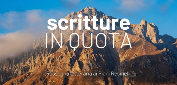 Scritture in quota: una rassegna letteraria itinerante ai Piani Resinelli