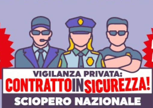 Vigilanza privata: sciopero per l’intera giornata. 2000 lavoratori sul nostro territorio