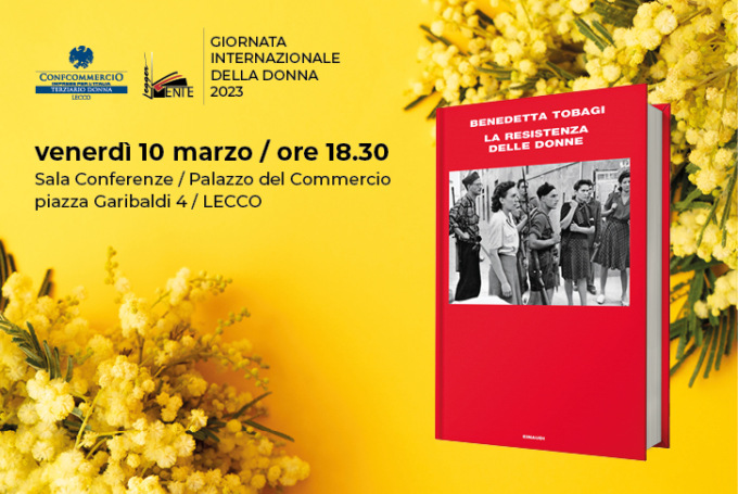 Oggi Benedetta Tobagi a Lecco per presentare il libro “La Resistenza delle donne”