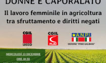 Donne e caporalato. Il lavoro femminile in agricoltura: se ne parla a Lecco con di Flai Cgil e Anpi