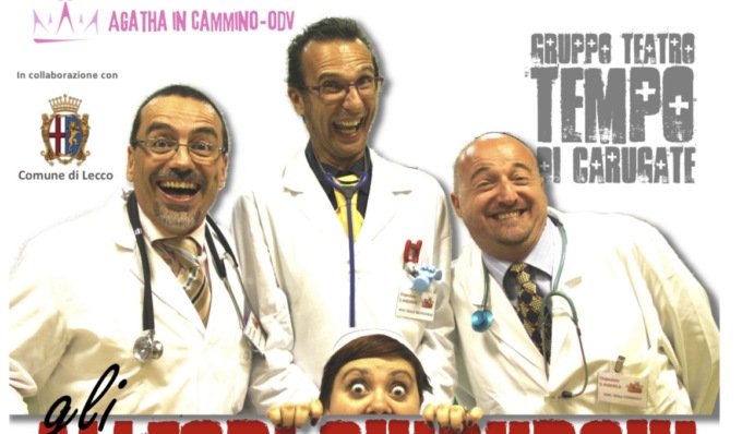 “Gli allegri chirurghi”: “Agatha in cammino” propone uno spettacolo per sostenere la ricerca