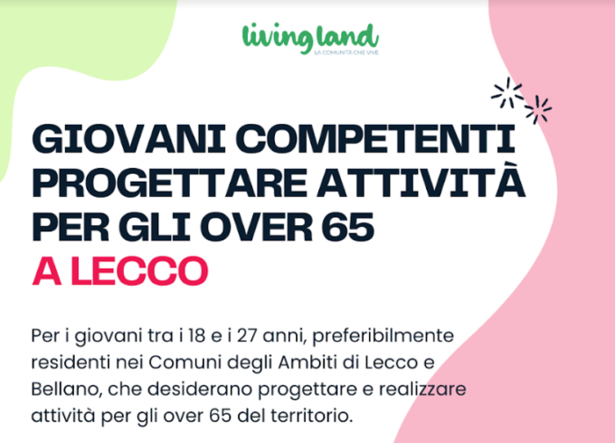 Nuovo bando Living Land per i giovani di Lecco e Bellano