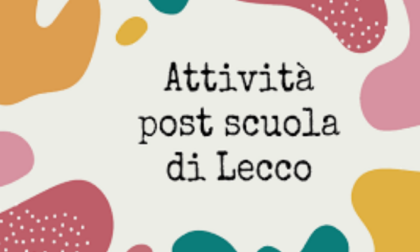 Lecco, post scuola 24/25, preiscrizioni entro lunedì 8 luglio