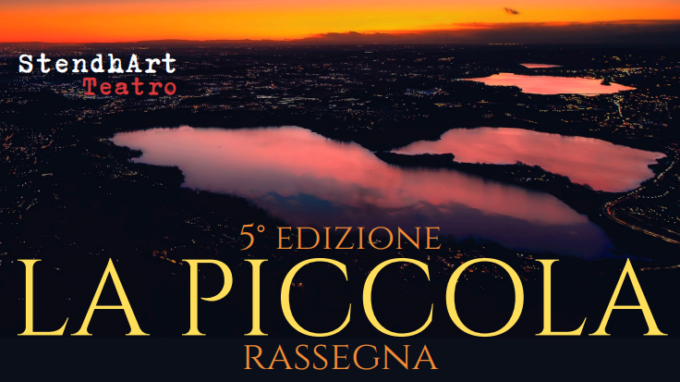 “La Piccola”, al via la 5^ edizione della rassegna