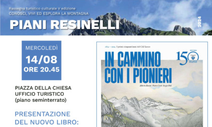 150° del Cai Lecco, il 14 agosto ai Piani Resinelli la presentazione del libro "In cammino con i pionieri"