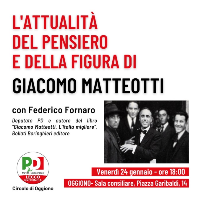 Circolo Pd Oggiono: un incontro sulla figura di Giacomo Matteotti