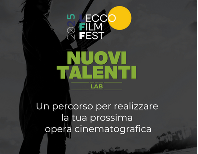 Lecco Film Fest: torna “Nuovi talenti lab”