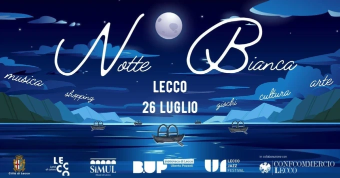 Sabato 26 luglio la Notte Bianca di Lecco