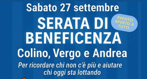 Una serata di beneficenza per ricordare Colino, Verga e Andrea