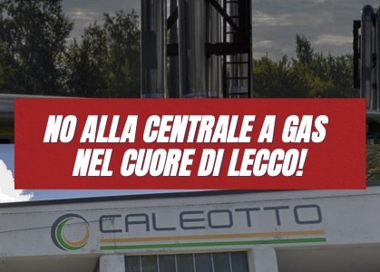Centrale gas al Caleotto, Carlo Piazza e Mauri (Lega): “sabato 11 ottobre volantinaggio nel quartiere”