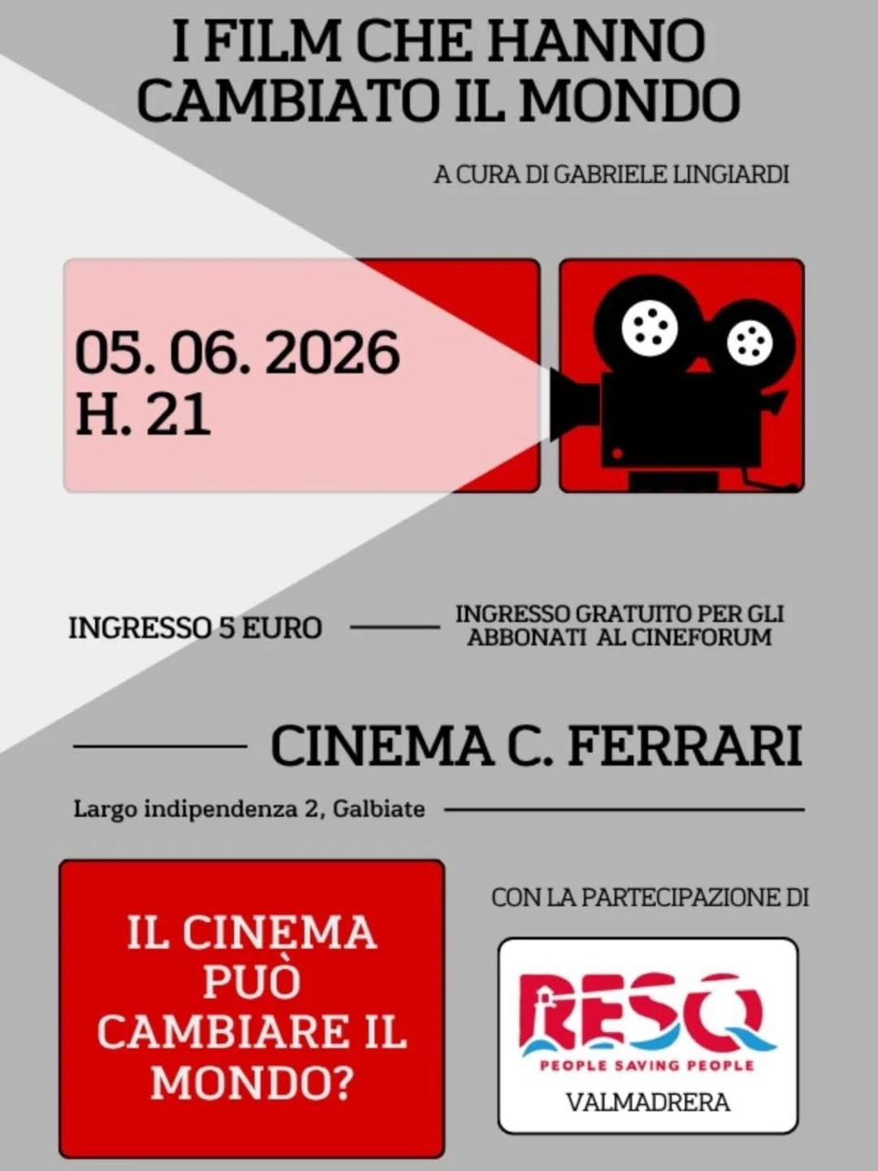 “I film che hanno cambiato il mondo”: il 5 giugno al cinema Ferrari di Galbiate
