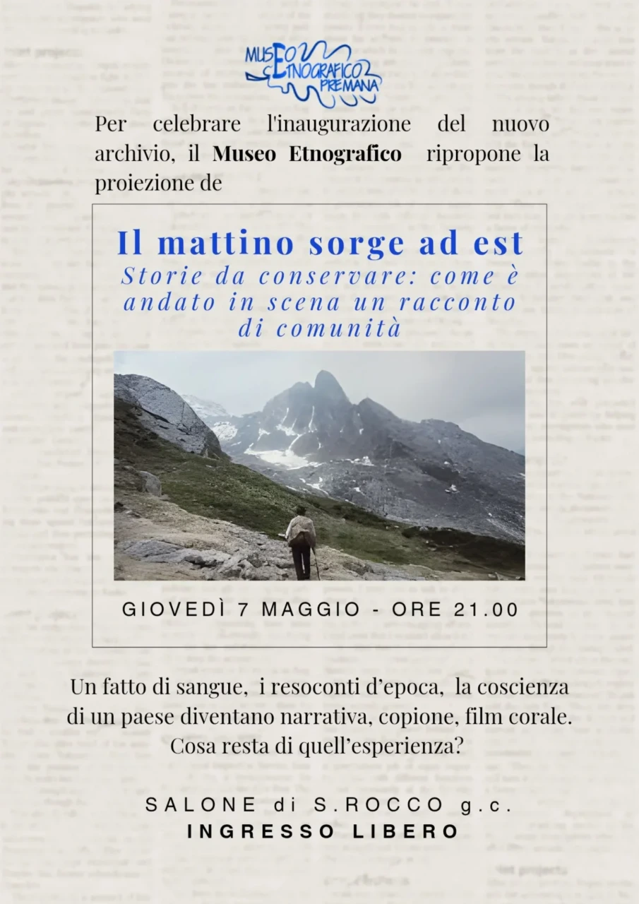 Premana, al Museo Etnografico la proiezione de “Il mattino sorge ad est” con i protagonisti in sala