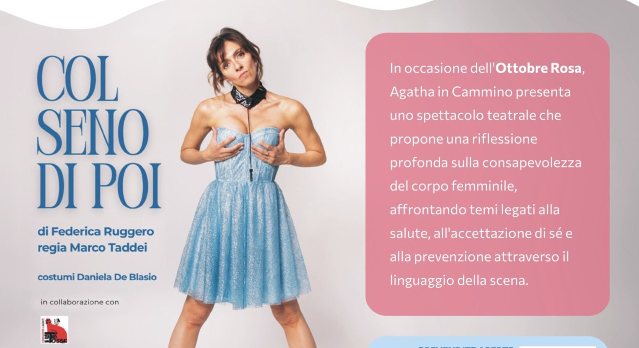 La prevenzione sale sul palco:  il teatro racconta la salute “Col seno di poi”
